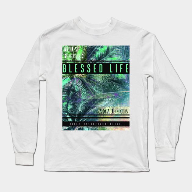 Bless Life - Beach Style - Surfer Design Long Sleeve T-Shirt by Carbon Love